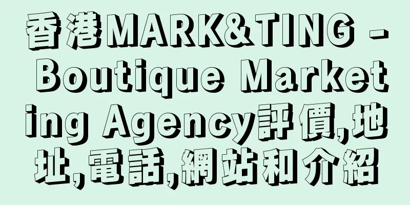 香港MARK&TING - Boutique Marketing Agency評價,地址,電話,網站和介紹